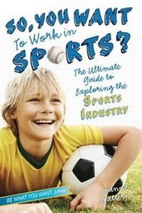 Enlarge image Cover: So, You Want to Work in Sports? - Aladdin Paperbacks