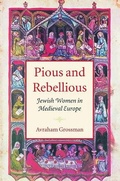 Cover: Pious and Rebellious - Brandeis University Press