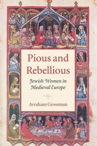 Enlarge image Cover: Pious and Rebellious - Brandeis University Press