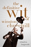 Cover: The Definitive Wit of Winston Churchill - PublicAffairs,U.S.