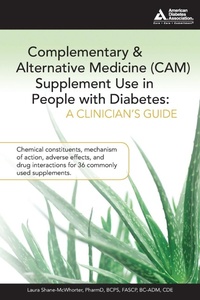 Abbildung von: Complementary and Alternative Medicine (CAM) Supplement Use in People with Diabetes: A Clinician's Guide - American Diabetes Association