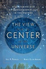 Cover: The View From The Center Of The Universe - Riverhead Books,U.S.