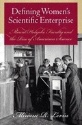 Cover: Defining Women's Scientific Enterprise - University Press of New England