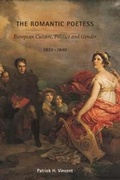 Cover: The Romantic Poetess - University of New Hampshire Press