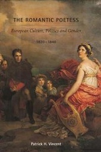 Enlarge image Cover: The Romantic Poetess - University of New Hampshire Press