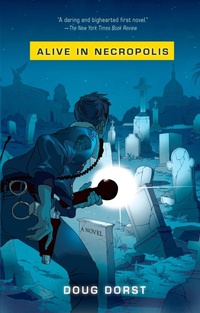 Enlarge image Cover: Alive in Necropolis - Riverhead Books,U.S.