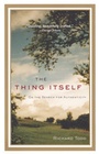Cover: The Thing Itself - Riverhead Books,U.S.