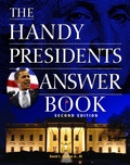 Cover: The Handy Presidents Answer Book - Visible Ink Press