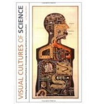 Enlarge image Cover: Visual Cultures of Science - Dartmouth College Press