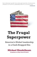 Cover: The Frugal Superpower - PublicAffairs