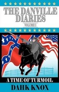 Cover: The Danville Diaries Volume One - Black Forest Press