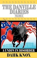 Cover: The Danville Diaries Volume Two - Black Forest Press