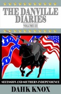 Cover: The Danville Diaries Volume Three - Black Forest Press