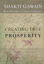 Cover: Creating True Prosperity - New World Library