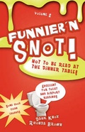 Cover: Funnier'n Snot, Volume 2 - Black Forest Press