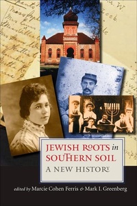 Enlarge image Cover: Jewish Roots in Southern Soil - Brandeis University Press