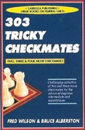Cover: 303 Tricky Checkmates - Cardoza Publishing,U.S.