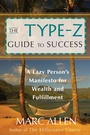 Cover: The Type Z Guide to Success - New World Library