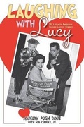 Cover: Laughing with Lucy - Clerisy Press