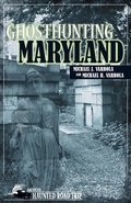 Cover: Ghosthunting Maryland - Clerisy Press