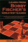 Cover: Learn from Bobby Fischer's Greatest Games - Cardoza Publishing,U.S.