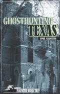 Cover: Ghosthunting Texas - Clerisy Press