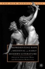 Cover: Representing Rape in Medieval and Early Modern Literature - St Martin's Press