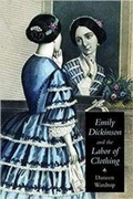 Cover: Emily Dickinson and the Labor of Clothing - University of New Hampshire Press