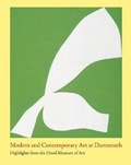 Cover: Modern and Contemporary Art at Dartmouth - University Press of New England