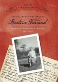 Cover: The Collected Writings of Beatrix Farrand - University Press of New England