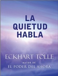 Cover: La Quietud Habla / Stillness Speaks - New World Library