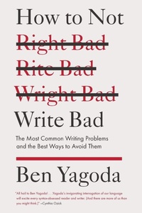 Enlarge image Cover: How to Not Write Bad - Riverhead Books,U.S.