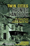Cover: Twin Cities Haunted Handbook - Clerisy Press