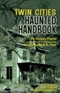 Cover: Twin Cities Haunted Handbook - Clerisy Press