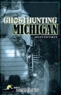 Cover: Ghosthunting Michigan - Clerisy Press