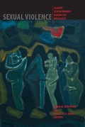 Cover: Sexual Violence against Jewish Women during the Holocaust - Brandeis University Press