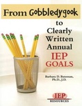 Cover: From Gobeldygook to Clearly Written IEP Goals - Attainment Company, Inc