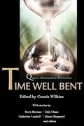 Cover: Time Well Bent - Lethe Press