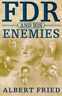 Enlarge image Cover: FDR and His Enemies - St Martin's Press