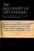 Cover: The Recovery of Old English - Medieval Institute Publications