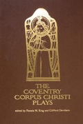 Cover: The Coventry Corpus Christi Plays - Medieval Institute Publications