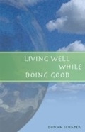 Cover: Living Well While Doing Good - Seabury Books
