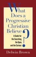Cover: What Does a Progressive Christian Believe? - Seabury Books