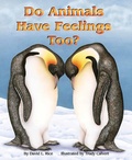 Cover: Do Animals Have Feelings, Too? - Dawn Publications,U.S.