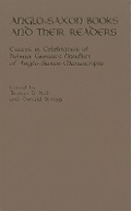 Cover: Anglo-Saxon Books and Their Readers - Medieval Institute Publications