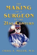 Cover: The Making of a Surgeon in the 21st Century - Blue Dolphin Publishing