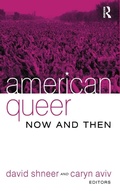 Cover: American Queer, Now and Then - Routledge