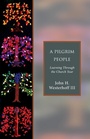 Cover: A Pilgrim People - Church Publishing Inc