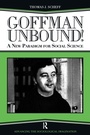 Cover: Goffman Unbound! - Routledge