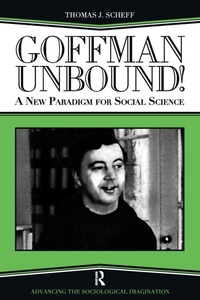 Enlarge image Cover: Goffman Unbound! - Routledge